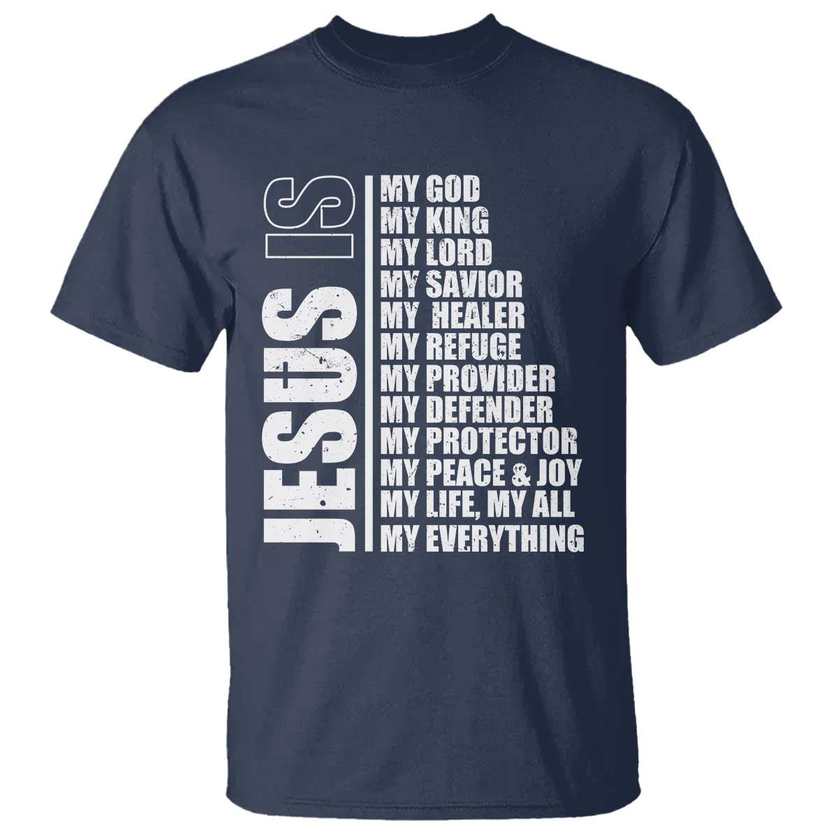 Jesus Is My Everything My God My Lord And Savior Christian T Shirt - Wonder Print Shop