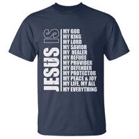 Jesus Is My Everything My God My Lord And Savior Christian T Shirt - Wonder Print Shop
