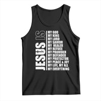 Jesus Is My Everything My God My Lord And Savior Christian Tank Top - Wonder Print Shop