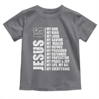 Jesus Is My Everything My God My Lord And Savior Christian Toddler T Shirt - Wonder Print Shop
