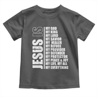Jesus Is My Everything My God My Lord And Savior Christian Toddler T Shirt - Wonder Print Shop