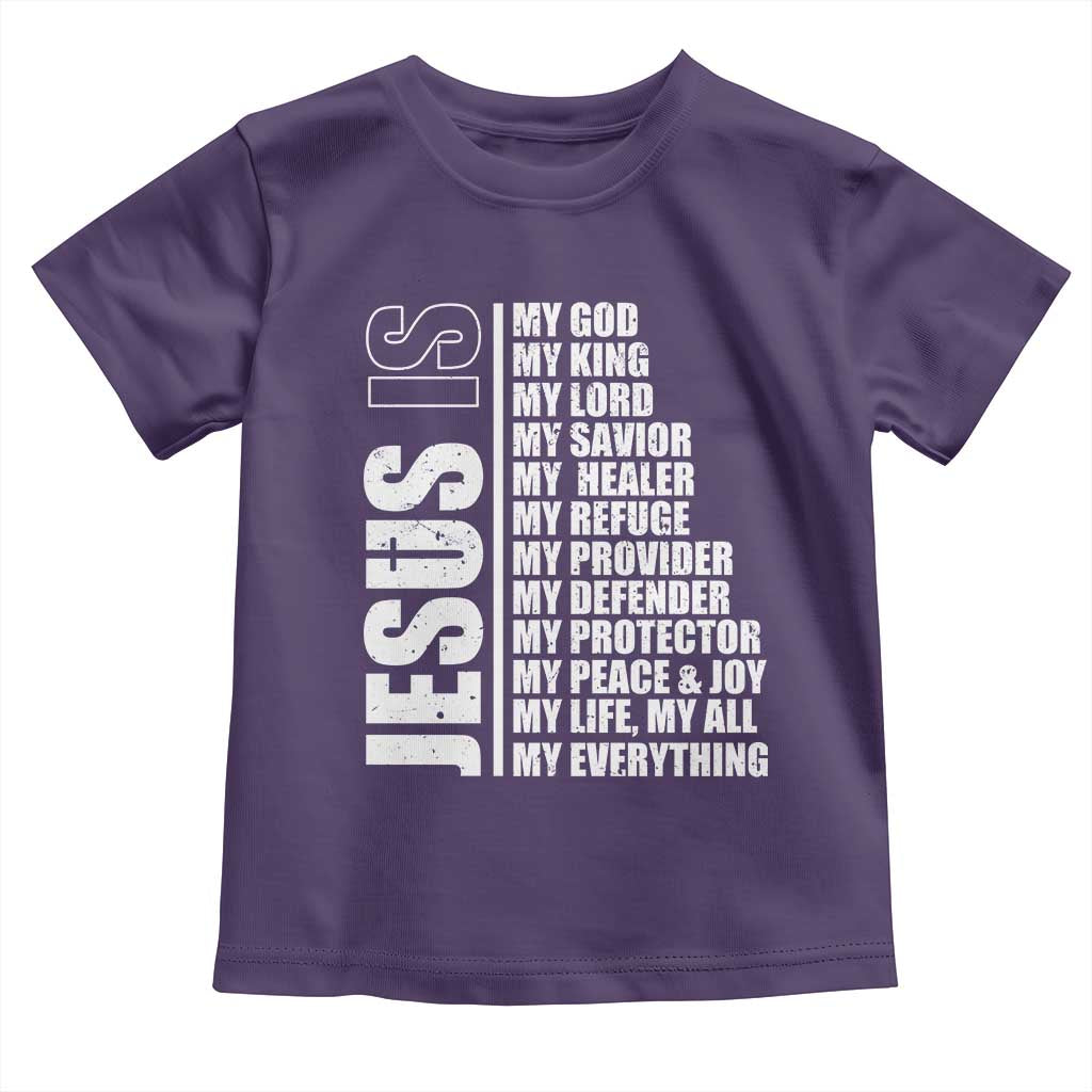 Jesus Is My Everything My God My Lord And Savior Christian Toddler T Shirt - Wonder Print Shop