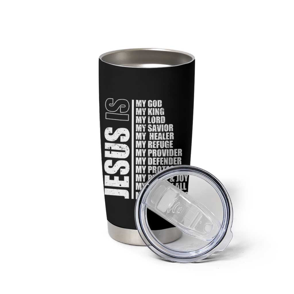 Jesus Is My Everything My God My Lord And Savior Christian Tumbler Cup - Wonder Print Shop