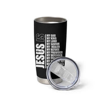 Jesus Is My Everything My God My Lord And Savior Christian Tumbler Cup - Wonder Print Shop