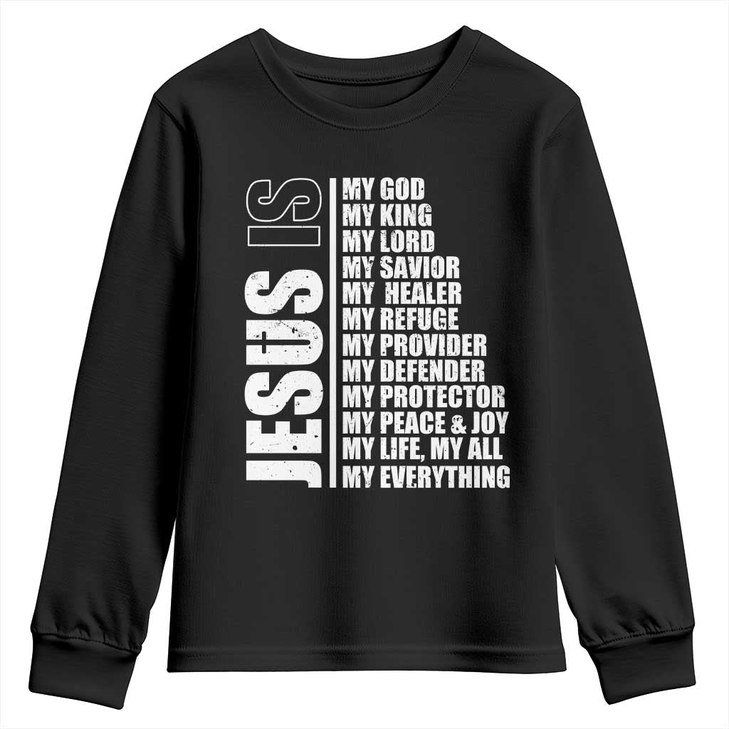 Jesus Is My Everything My God My Lord And Savior Christian Youth Sweatshirt - Wonder Print Shop