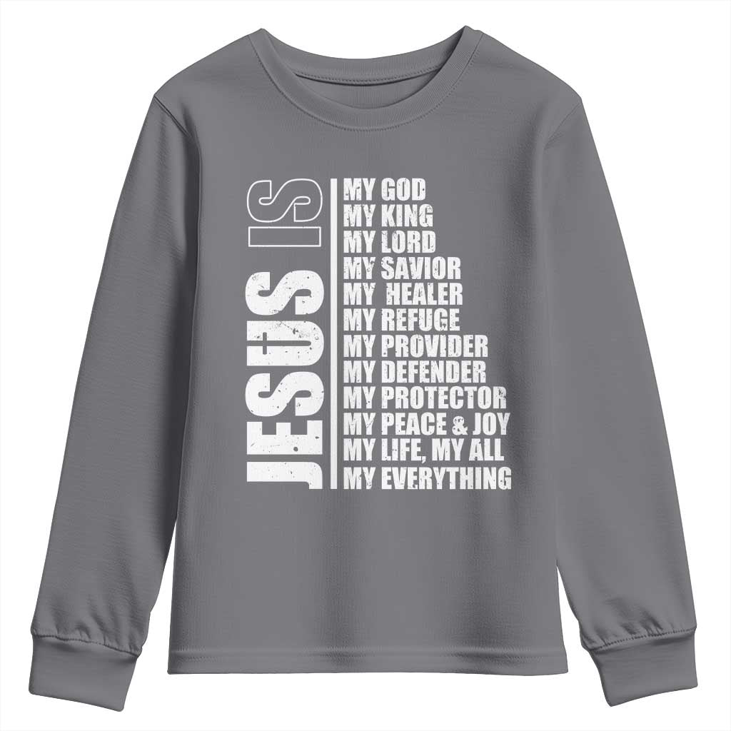 Jesus Is My Everything My God My Lord And Savior Christian Youth Sweatshirt - Wonder Print Shop