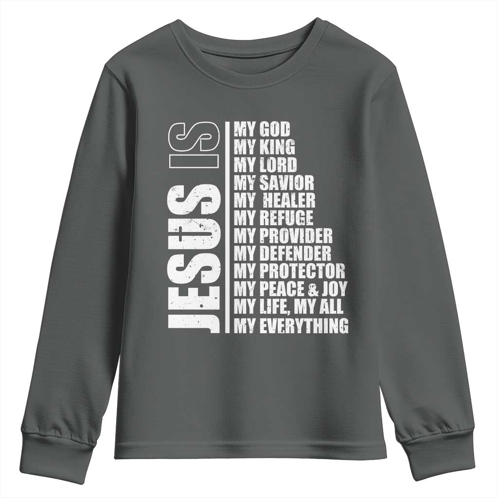Jesus Is My Everything My God My Lord And Savior Christian Youth Sweatshirt - Wonder Print Shop