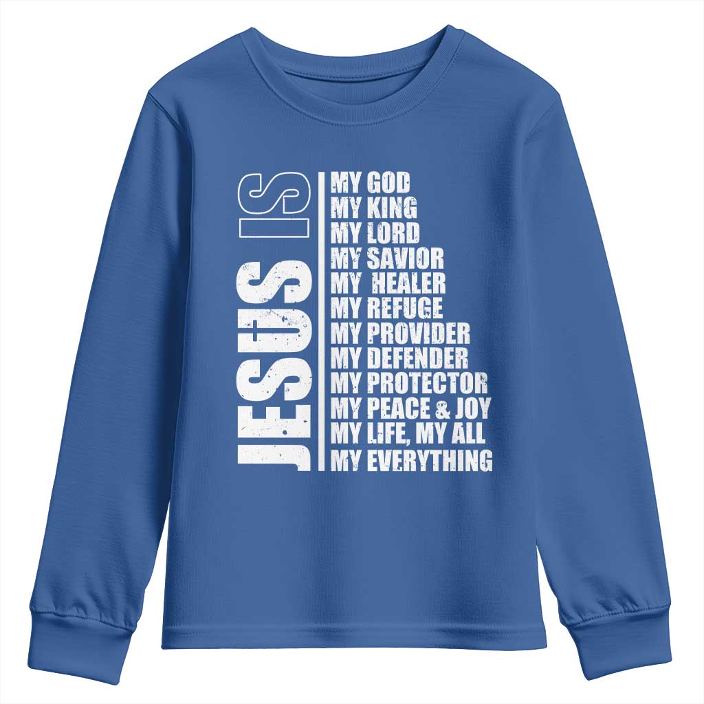 Jesus Is My Everything My God My Lord And Savior Christian Youth Sweatshirt - Wonder Print Shop