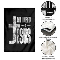 All I Need Is Jesus Garden Flag Christian Believer Faith God Religious - Wonder Print Shop