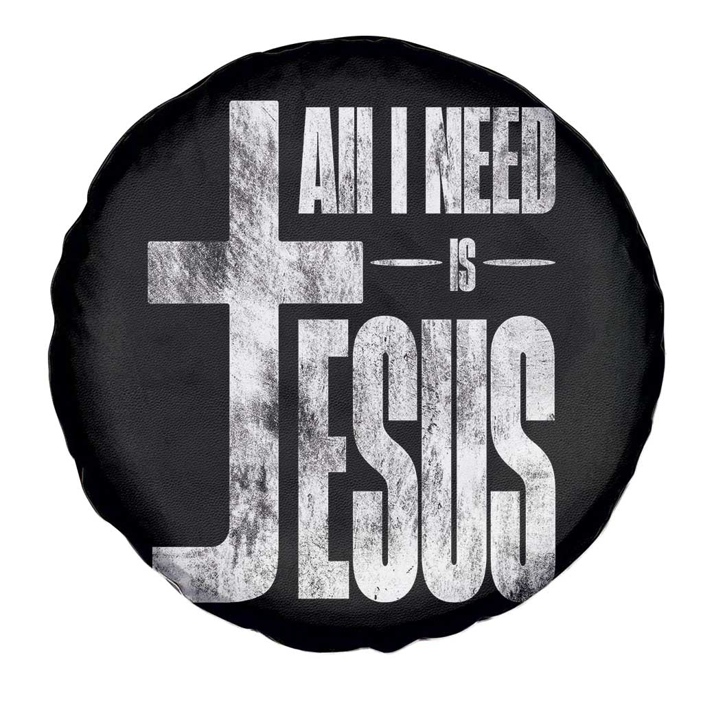 All I Need Is Jesus Spare Tire Cover Christian Believer Faith God Religious - Wonder Print Shop