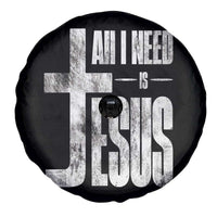 All I Need Is Jesus Spare Tire Cover Christian Believer Faith God Religious - Wonder Print Shop