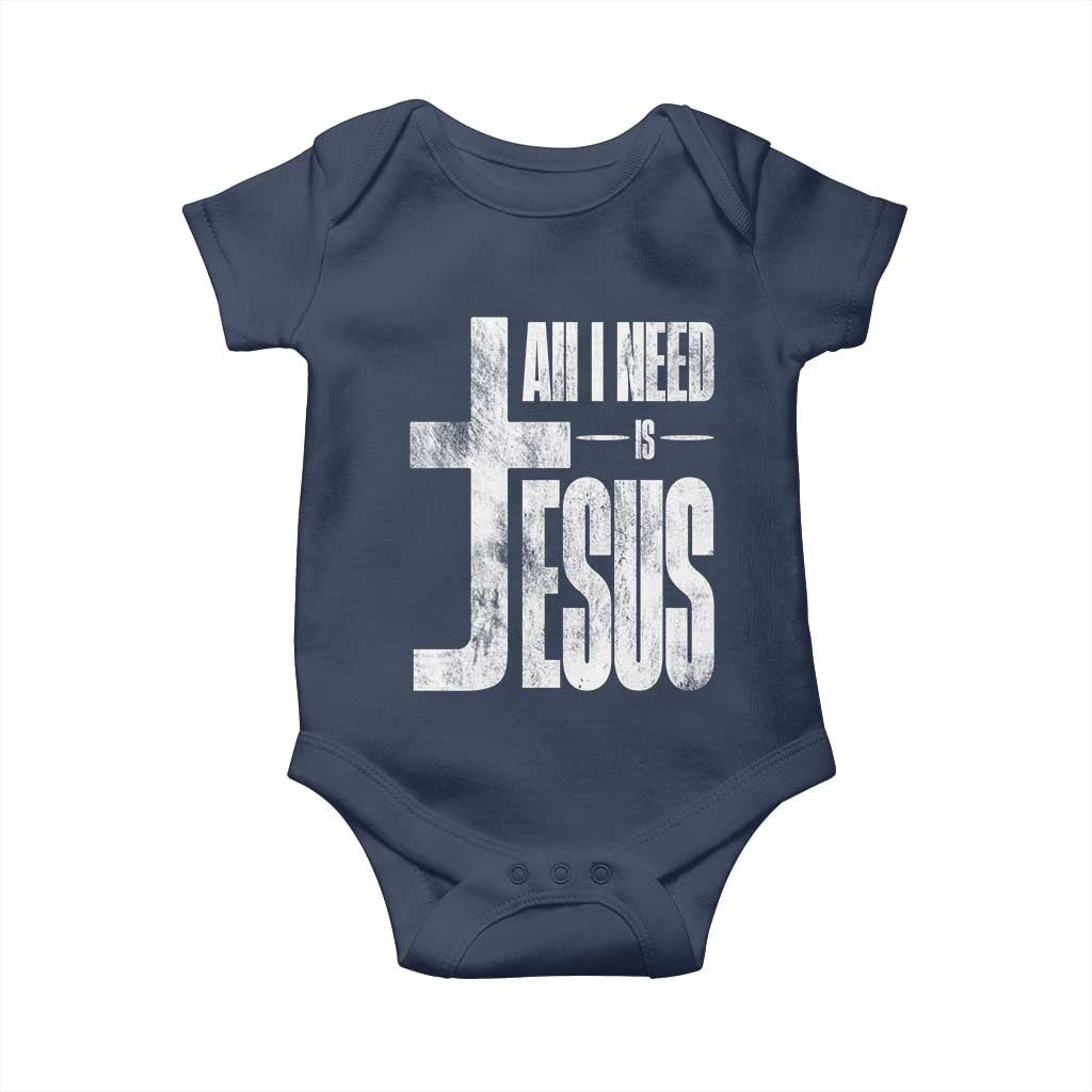 All I Need Is Jesus Baby Onesie Christian Believer Faith God Religious - Wonder Print Shop