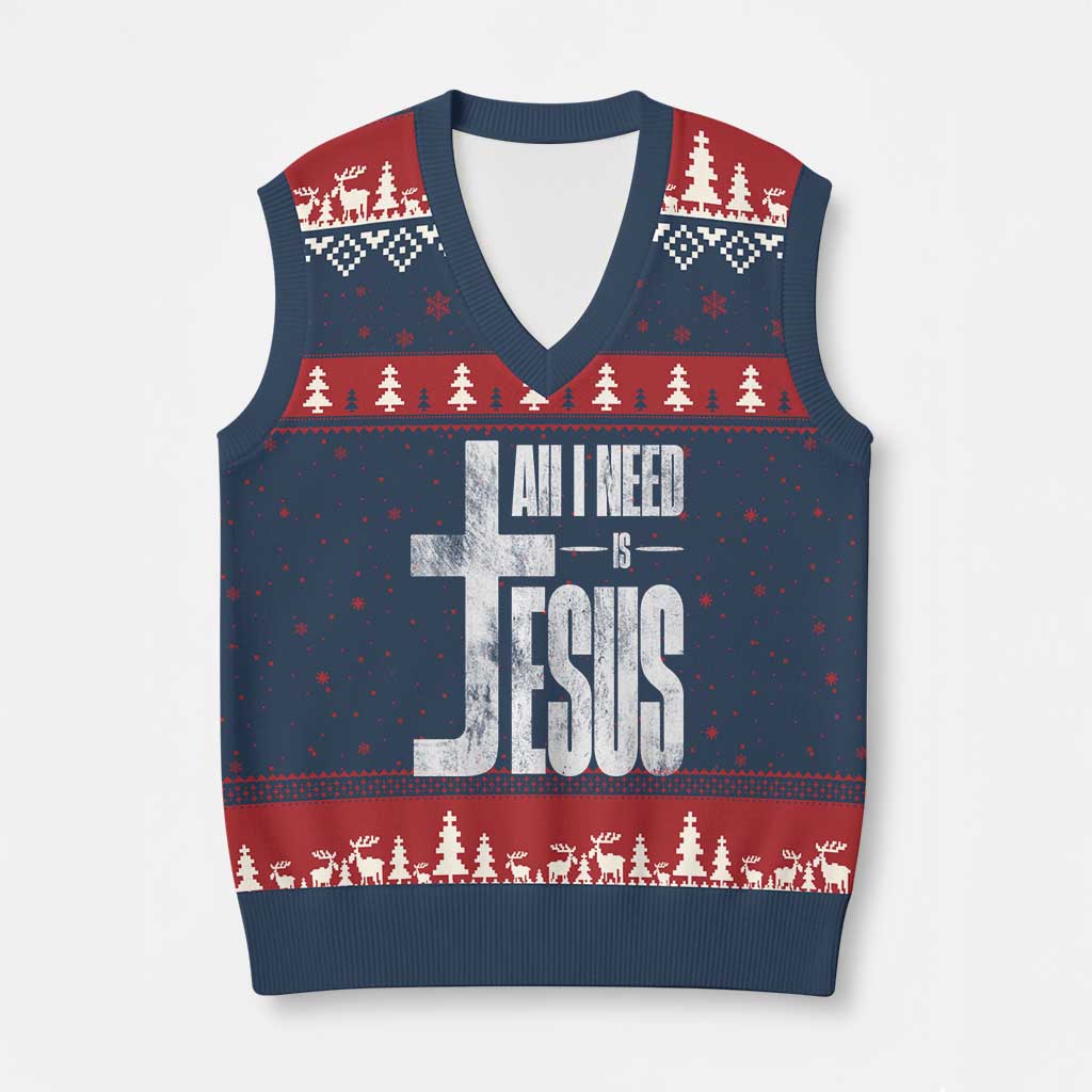 All I Need Is Jesus V-Neck Knit Sweater Vest Christian Believer Faith God Religious - Wonder Print Shop