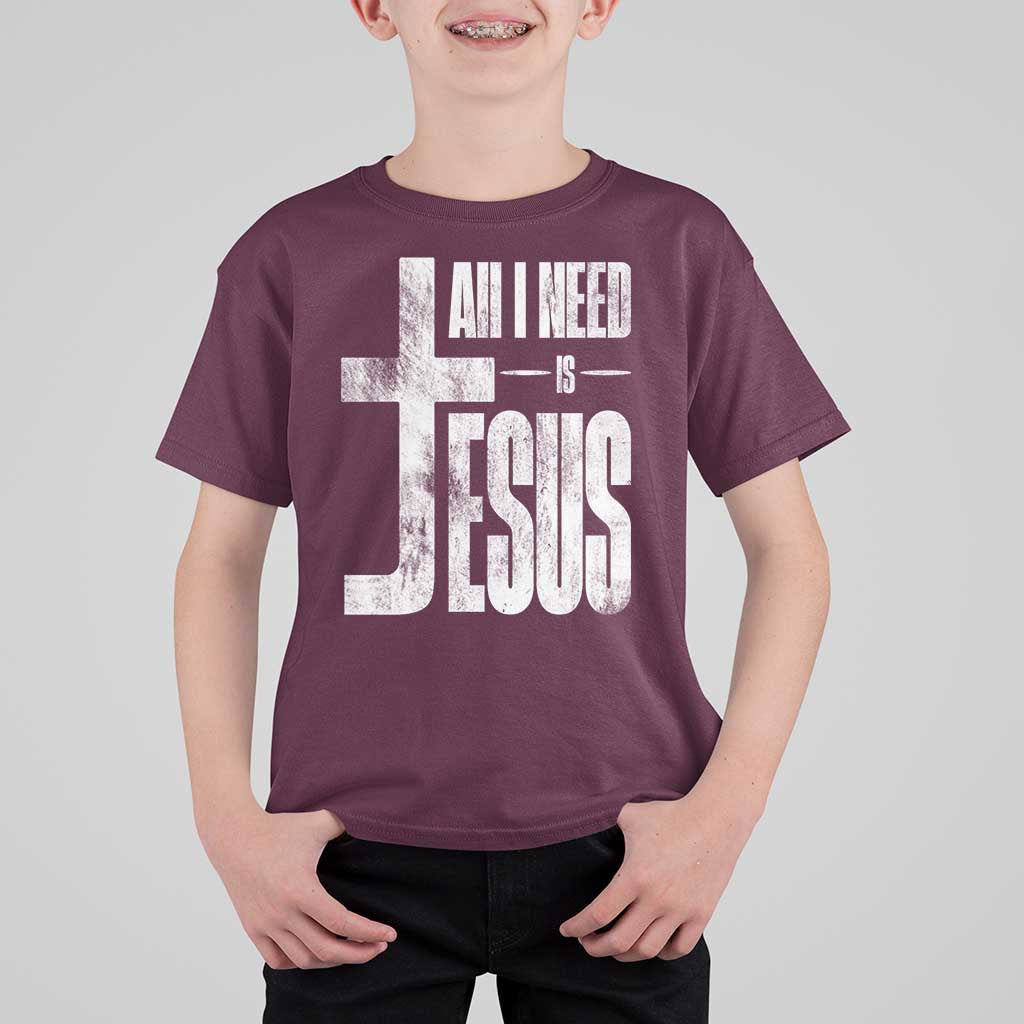 All I Need Is Jesus T Shirt For Kid Christian Believer Faith God Religious - Wonder Print Shop