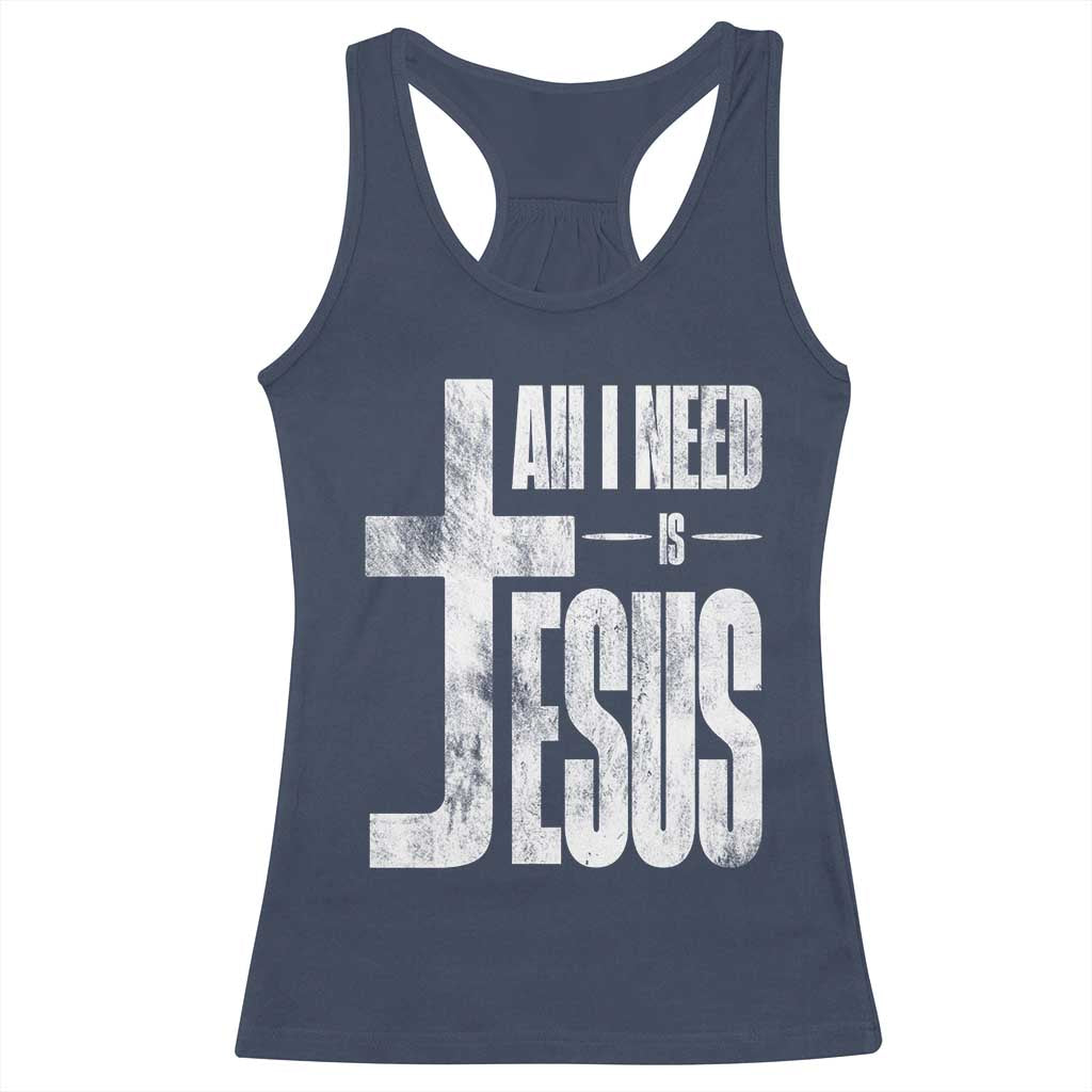 All I Need Is Jesus Racerback Tank Top Christian Believer Faith God Religious - Wonder Print Shop