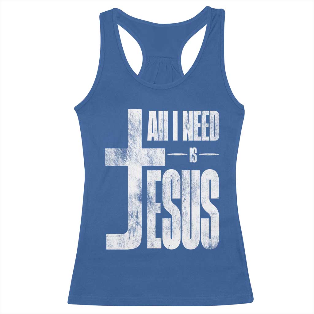 All I Need Is Jesus Racerback Tank Top Christian Believer Faith God Religious - Wonder Print Shop