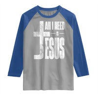 All I Need Is Jesus Raglan Shirt Christian Believer Faith God Religious - Wonder Print Shop