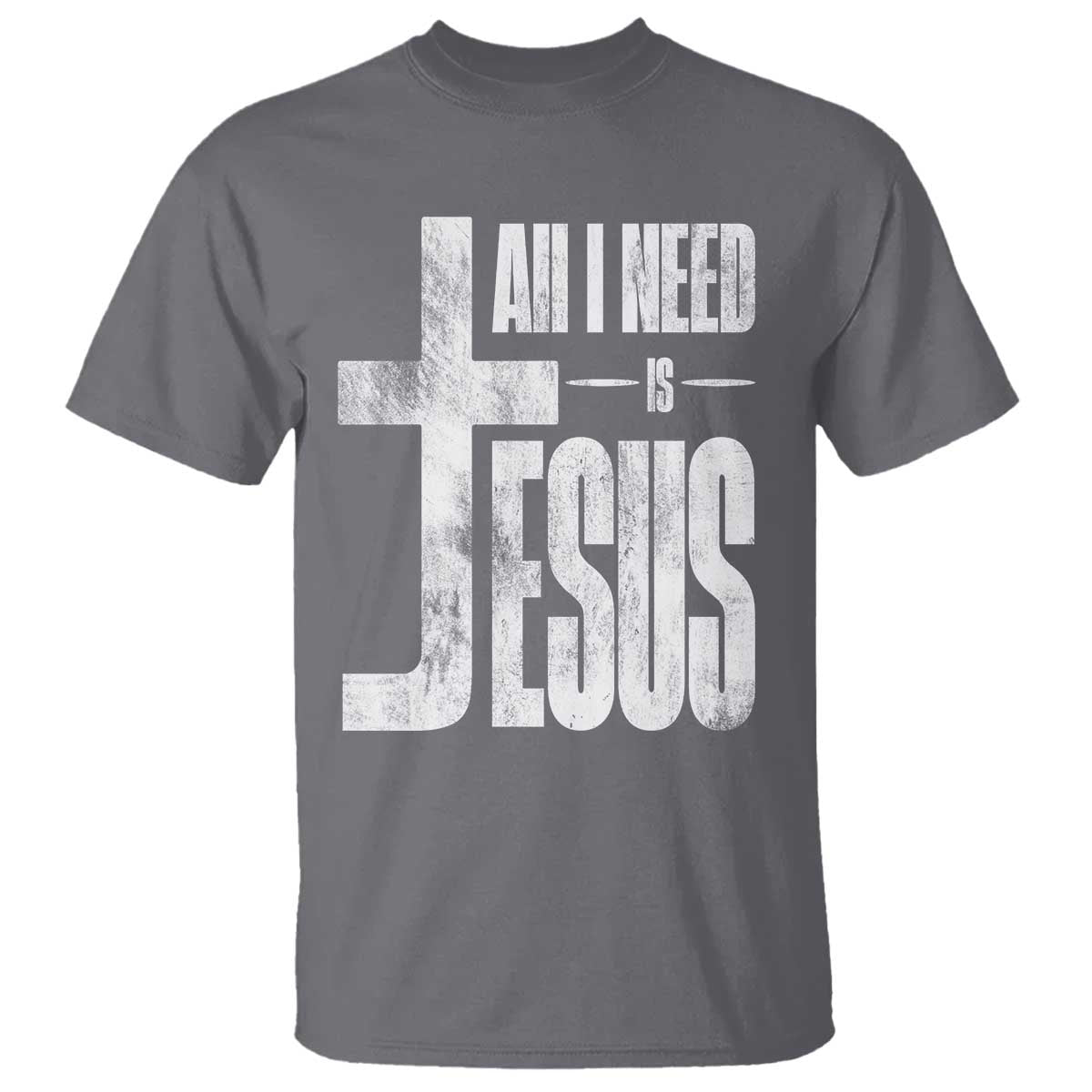 All I Need Is Jesus T Shirt Christian Believer Faith God Religious - Wonder Print Shop