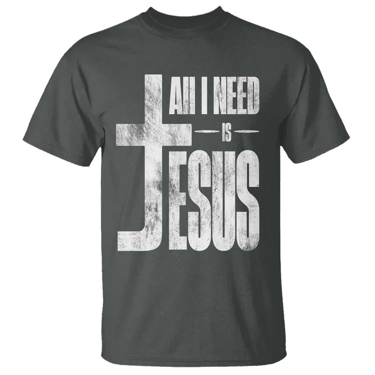 All I Need Is Jesus T Shirt Christian Believer Faith God Religious - Wonder Print Shop