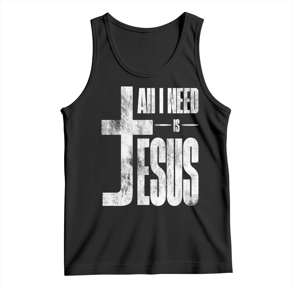 All I Need Is Jesus Tank Top Christian Believer Faith God Religious - Wonder Print Shop