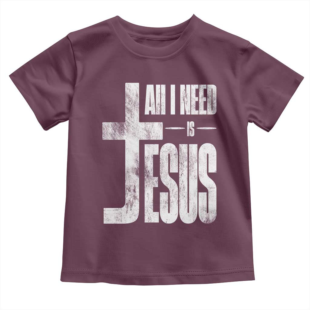 All I Need Is Jesus Toddler T Shirt Christian Believer Faith God Religious - Wonder Print Shop