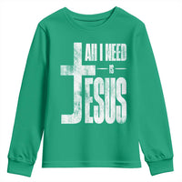 All I Need Is Jesus Youth Sweatshirt Christian Believer Faith God Religious - Wonder Print Shop