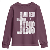 All I Need Is Jesus Youth Sweatshirt Christian Believer Faith God Religious - Wonder Print Shop