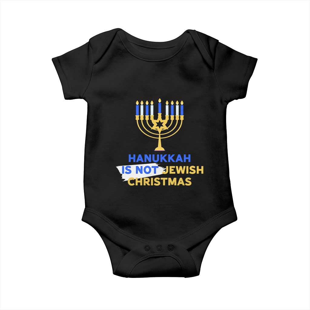 Funny Hanukkah Is Not Jewish Christmas Baby Onesie Chanukah Menorah - Wonder Print Shop