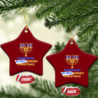 Funny Hanukkah Is Not Jewish Christmas Ceramic Ornament Chanukah Menorah - Wonder Print Shop
