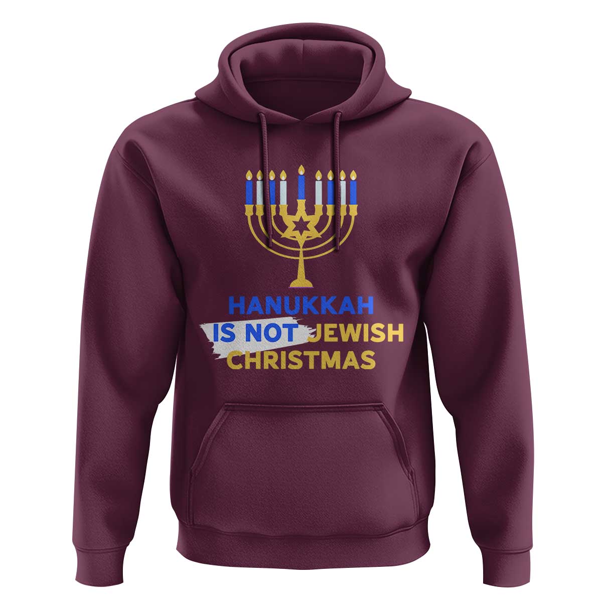Funny Hanukkah Is Not Jewish Christmas Hoodie Chanukah Menorah - Wonder Print Shop