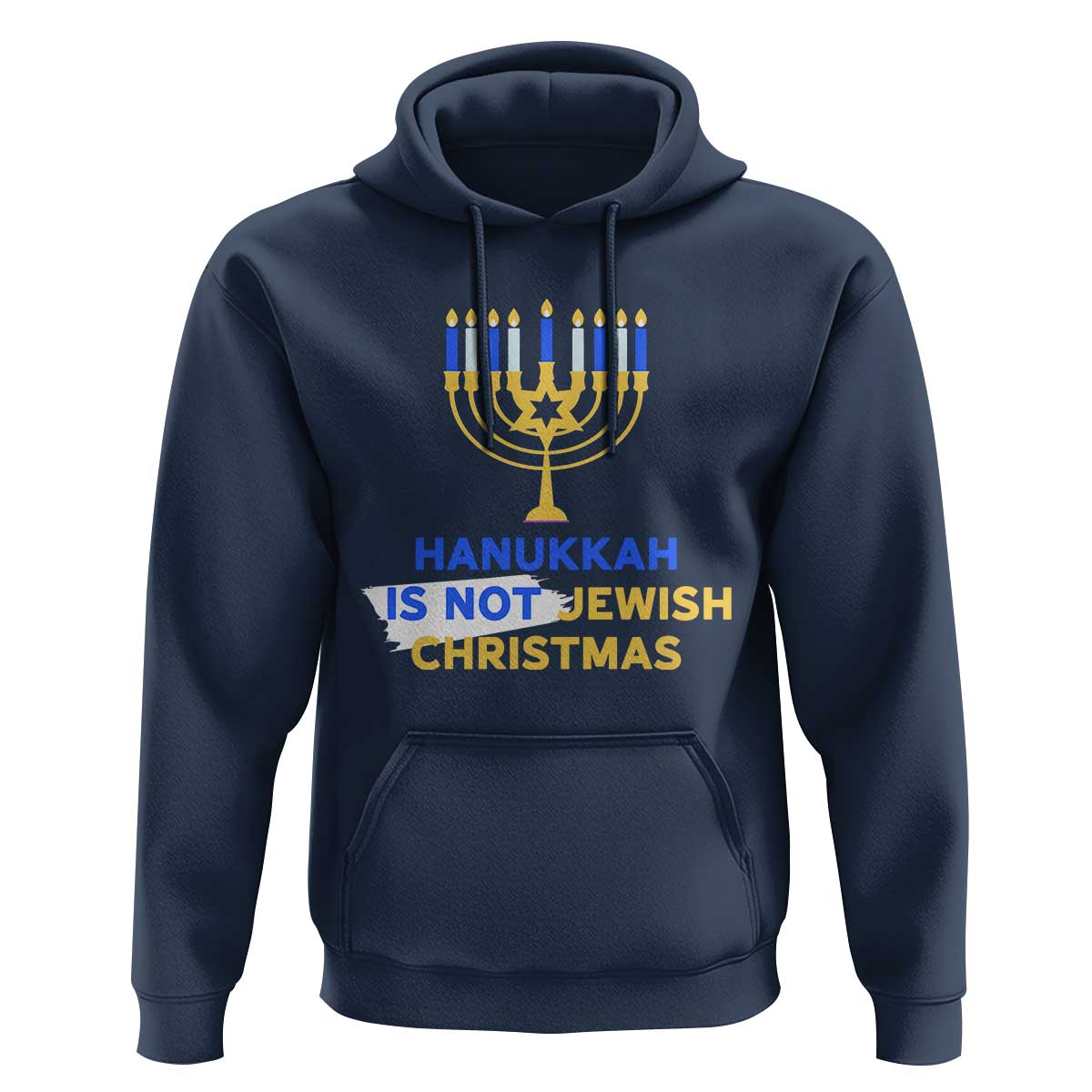 Funny Hanukkah Is Not Jewish Christmas Hoodie Chanukah Menorah - Wonder Print Shop