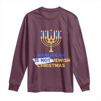 Funny Hanukkah Is Not Jewish Christmas Long Sleeve Shirt Chanukah Menorah - Wonder Print Shop