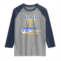 Funny Hanukkah Is Not Jewish Christmas Raglan Shirt Chanukah Menorah - Wonder Print Shop