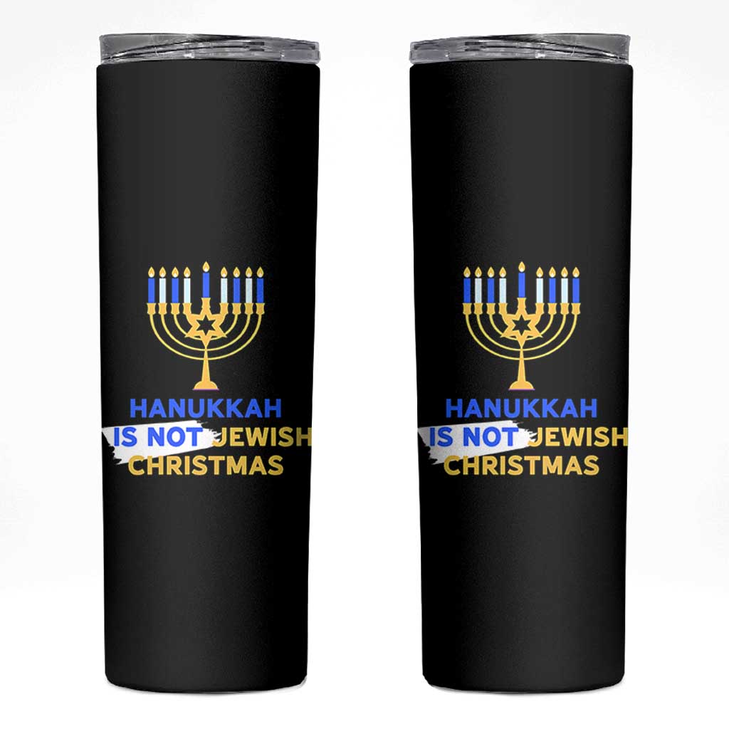 Funny Hanukkah Is Not Jewish Christmas Skinny Tumbler Chanukah Menorah - Wonder Print Shop