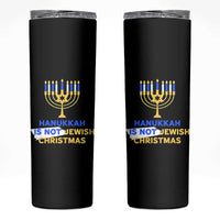 Funny Hanukkah Is Not Jewish Christmas Skinny Tumbler Chanukah Menorah - Wonder Print Shop