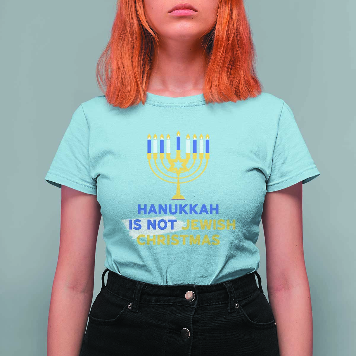 Funny Hanukkah Is Not Jewish Christmas T Shirt For Women Chanukah Menorah - Wonder Print Shop