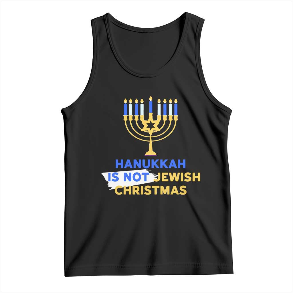 Funny Hanukkah Is Not Jewish Christmas Tank Top Chanukah Menorah - Wonder Print Shop