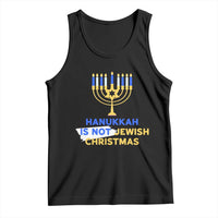 Funny Hanukkah Is Not Jewish Christmas Tank Top Chanukah Menorah - Wonder Print Shop