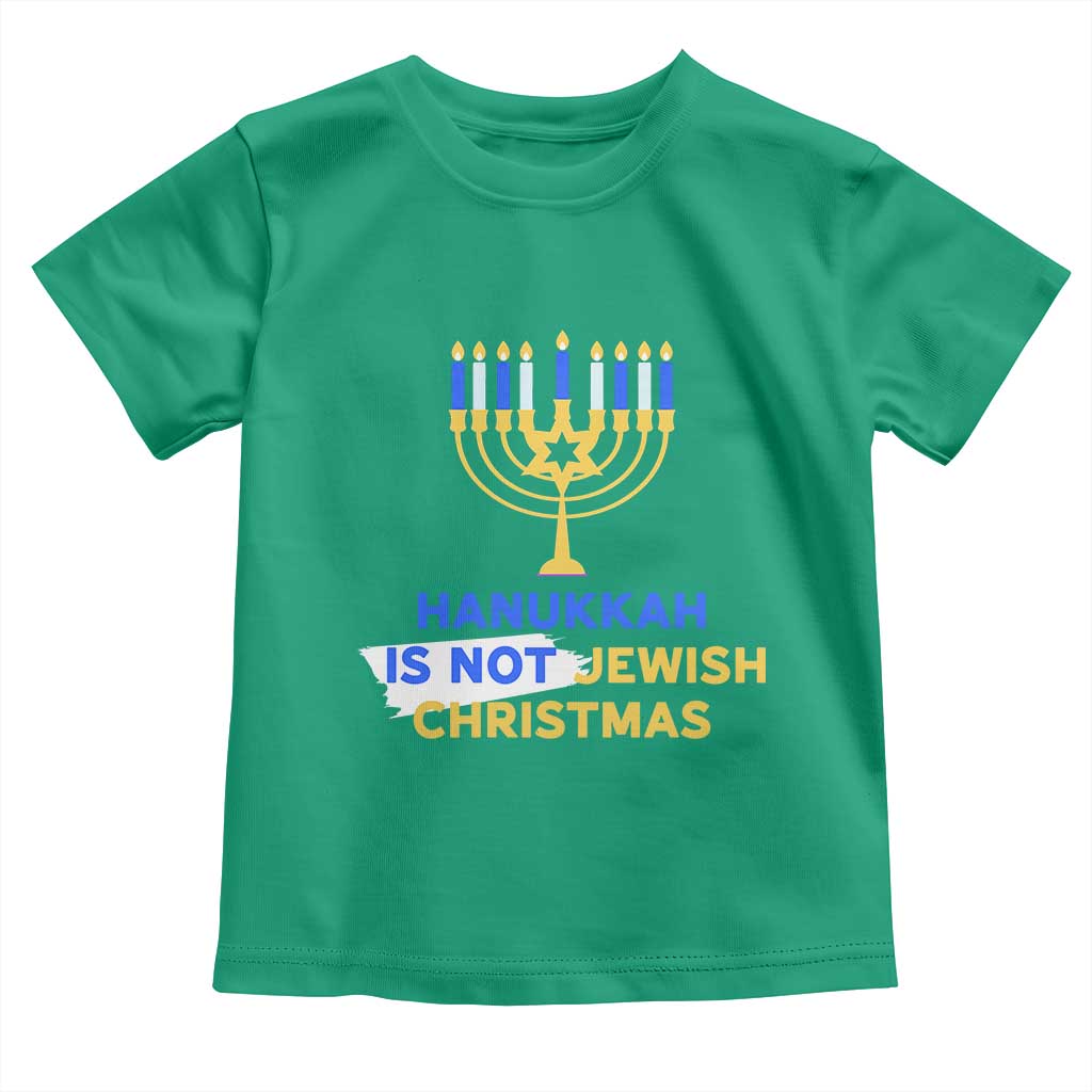 Funny Hanukkah Is Not Jewish Christmas Toddler T Shirt Chanukah Menorah - Wonder Print Shop