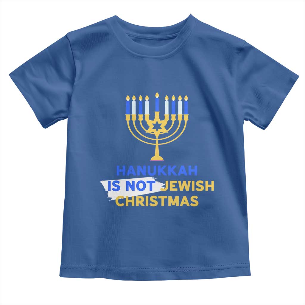Funny Hanukkah Is Not Jewish Christmas Toddler T Shirt Chanukah Menorah - Wonder Print Shop