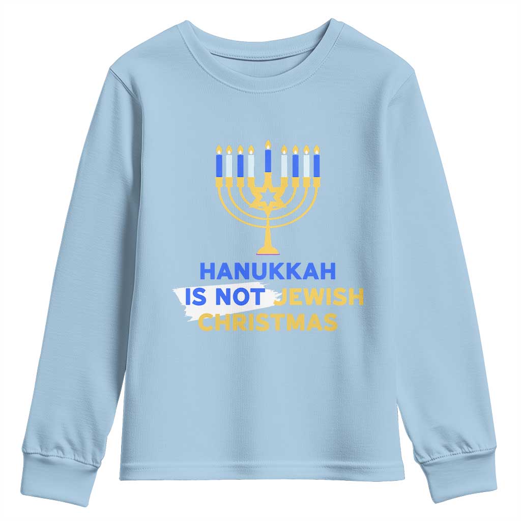 Funny Hanukkah Is Not Jewish Christmas Youth Sweatshirt Chanukah Menorah - Wonder Print Shop