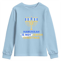 Funny Hanukkah Is Not Jewish Christmas Youth Sweatshirt Chanukah Menorah - Wonder Print Shop