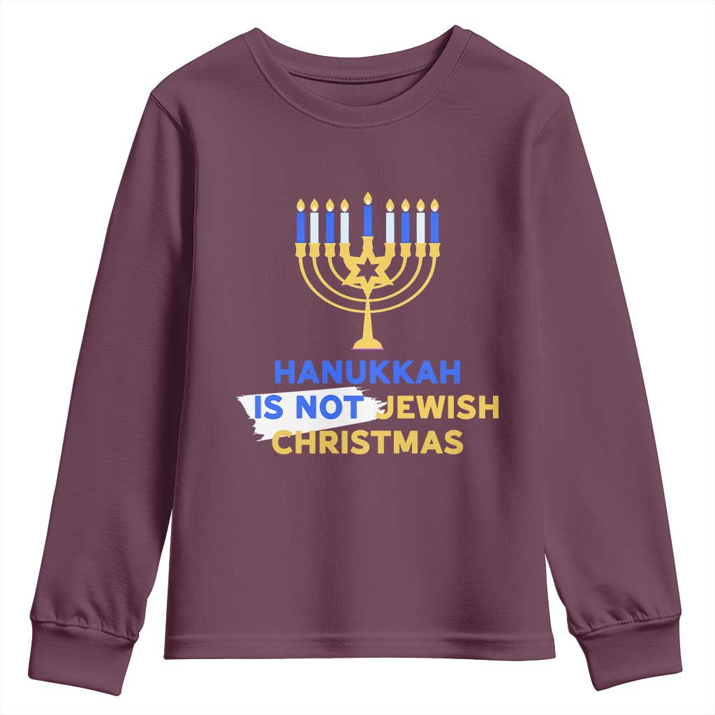 Funny Hanukkah Is Not Jewish Christmas Youth Sweatshirt Chanukah Menorah - Wonder Print Shop