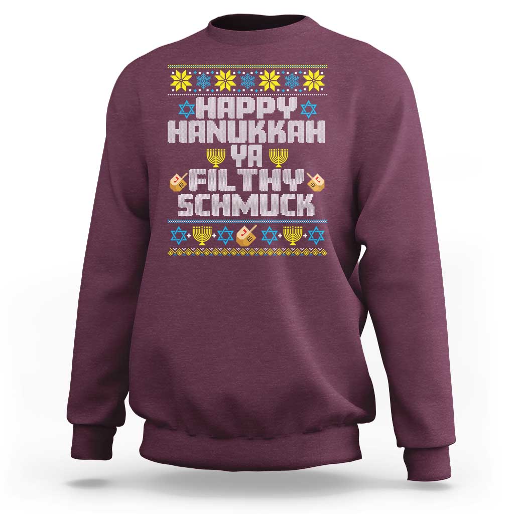 Happy Hanukkah Ya Fithy Schmuck Sweatshirt Funny Hanukkah Christmas Movie - Wonder Print Shop