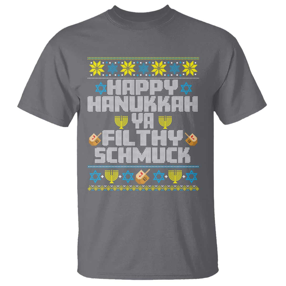 Happy Hanukkah Ya Fithy Schmuck T Shirt Funny Hanukkah Christmas Movie - Wonder Print Shop