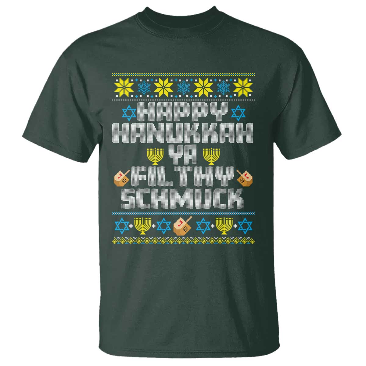 Happy Hanukkah Ya Fithy Schmuck T Shirt Funny Hanukkah Christmas Movie - Wonder Print Shop