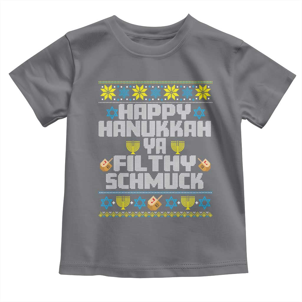 Happy Hanukkah Ya Fithy Schmuck Toddler T Shirt Funny Hanukkah Christmas Movie - Wonder Print Shop