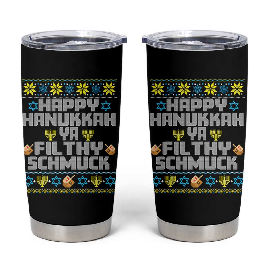 Happy Hanukkah Ya Fithy Schmuck Tumbler Cup Funny Hanukkah Christmas Movie - Wonder Print Shop