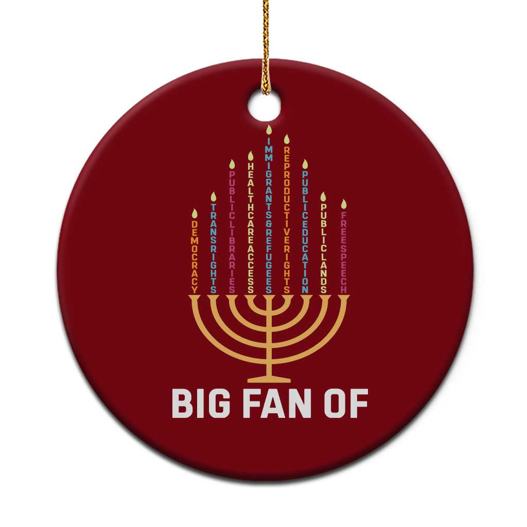 Hanukkah Human Rights Ceramic Ornament Big Fan Of  Democracy Immigrants And Refugees - Wonder Print Shop
