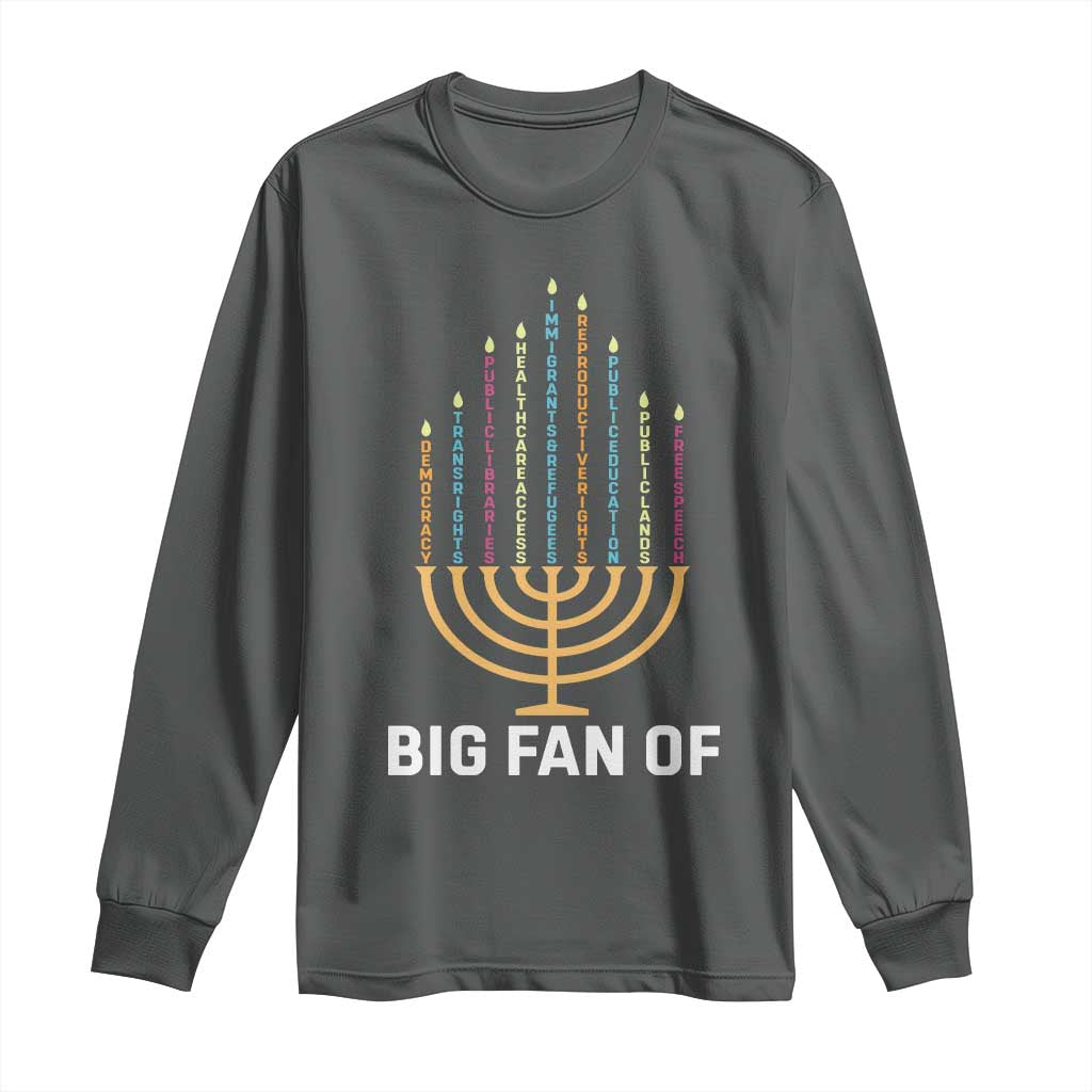 Hanukkah Human Rights Long Sleeve Shirt Big Fan Of  Democracy Immigrants And Refugees - Wonder Print Shop